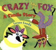 Crazy Like a Fox: A Simile Story book cover