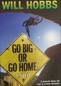 Go Big or Go Home book cover