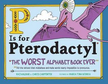 P is for Pterodactyl book cover