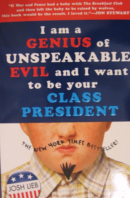 I Am a Genius of Unspeakable Evil and I Want to Be Your Class President book cover
