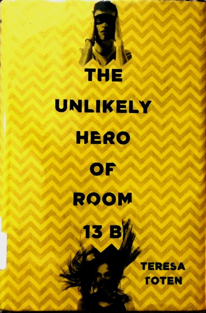 The Unlikely Hero of Room 13B book cover