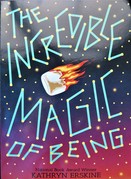 The Incredible Magic of Being book cover